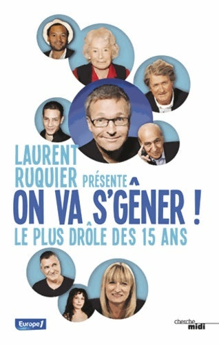 Livrenpoche : On va s'gêner ! : Le plus drôle des 15 ans - Laurent Ruquier - Livre