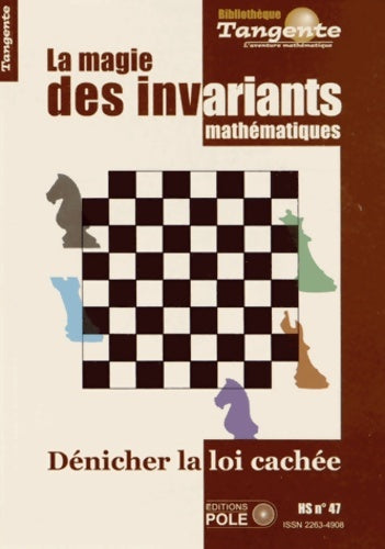 Livrenpoche : LA MAGIE DES INVARIANTS mathématiques - Collectif - Livre