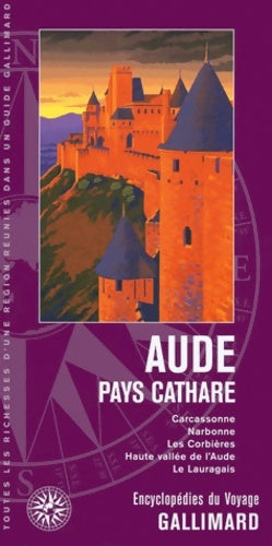 Livrenpoche : Aude pays cathare : Carcassonne Narbonne Les Corbières Haute vallée de l'Aude Le Lauragais - Collectif - Livre