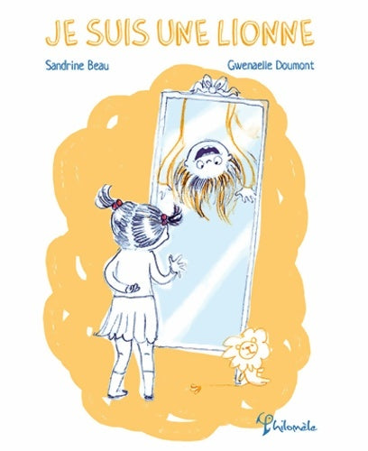 Livrenpoche : Je suis une lionne - Sandrine Beau - Livre