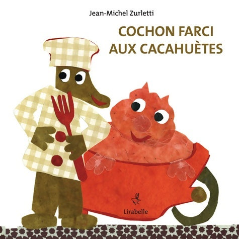Livrenpoche : Cochon farci aux cacahuètes - Jean-Michel Zurletti - Livre