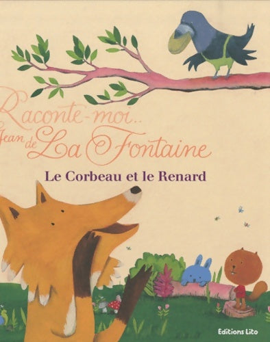 Livrenpoche : Le Corbeau et le Renard - Marc Séassau - Livre
