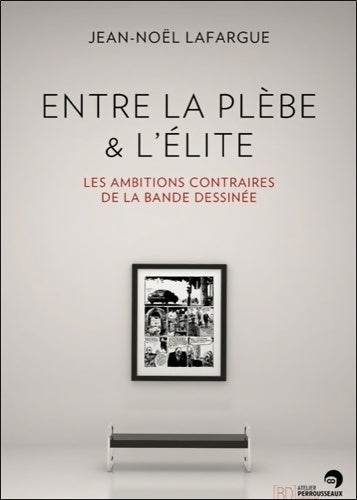 Livrenpoche : Entre la plèbe et l'élite - Jean-Noël Lafargue - Livre