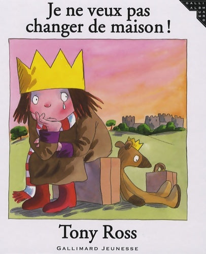 Livrenpoche : Je ne veux pas changer de maison ! - Tony Ross - Livre