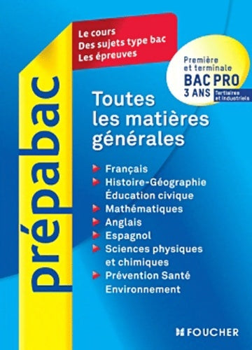 Livrenpoche : Toutes les matières générales Bac Pro 3 ans Tertiaires et Industriels - Caroline Birouste - Livre