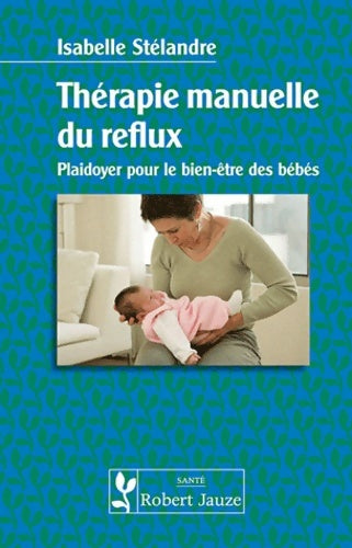 Livrenpoche : Thérapie manuelle du reflux - Isabelle Stélandre - Livre