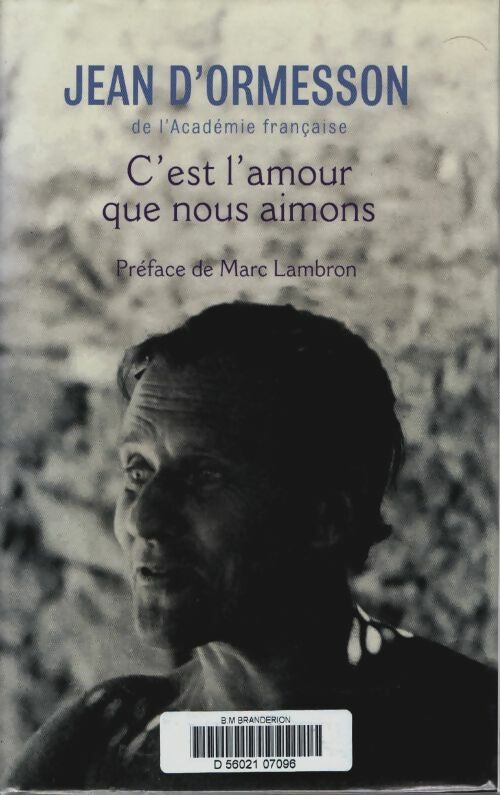 Livrenpoche : C'est l'amour que nous aimons - Jean D'Ormesson - Livre