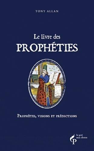 Livrenpoche : Le Livre des prophéties - Tony Allan - Livre