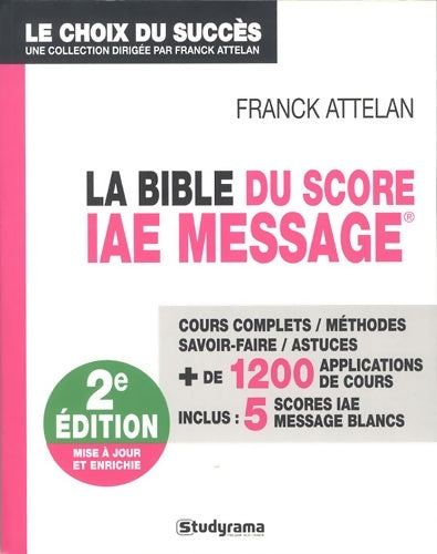 Livrenpoche : La bible du score iae message - Franck Attelan - Livre