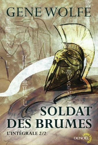 Livrenpoche : Soldat des brumes : L'intégrale - Gene Wolfe - Livre
