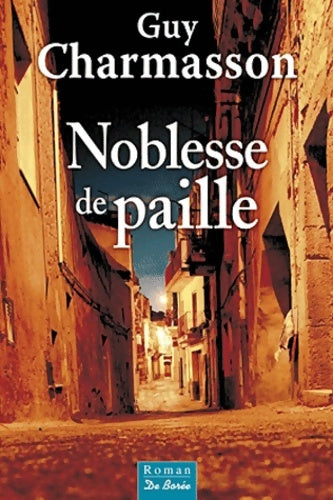 Livrenpoche : Noblesse de paille - Guy Charmasson - Livre