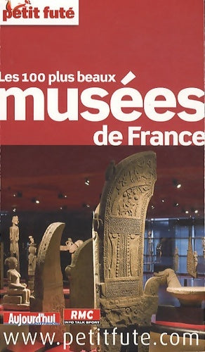 Livrenpoche : LES 100 PLUS BEAUX musées DE France 2012 PETIT FUTE - Alter Labourdette J. - Livre