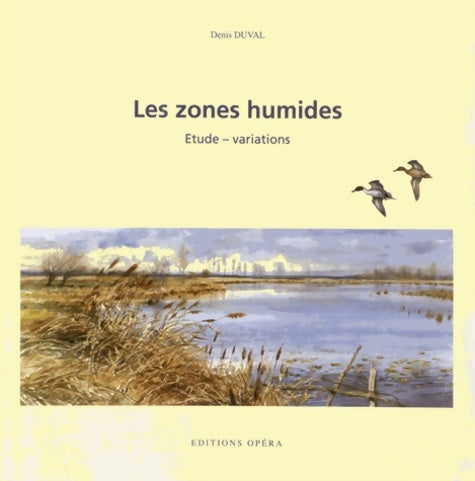 Livrenpoche : Les zones humides : Etude - variations - Denis Duval - Livre
