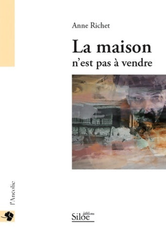Livrenpoche : La maison n'est pas à vendre - Anne Richet - Livre
