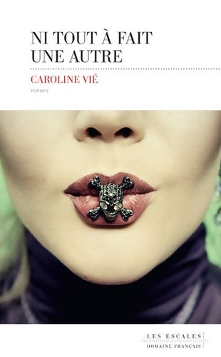 Livrenpoche : Ni tout à fait une autre - Caroline Vié - Livre