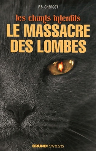 Livrenpoche : LE MASSACRE DES LOMBES - P. B. Chercot - Livre