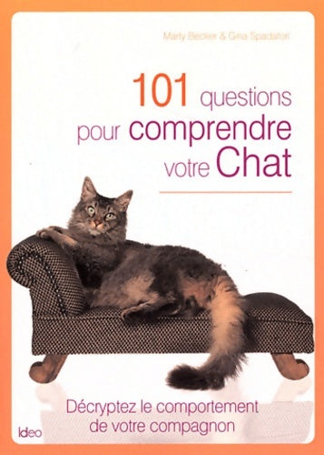 Livrenpoche : 101 questions pour comprendre votre chat - Gina Spadafori - Livre