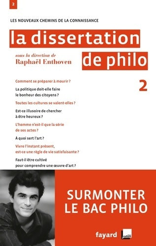 Livrenpoche : La dissertation de philo 2 - Raphaël Enthoven - Livre