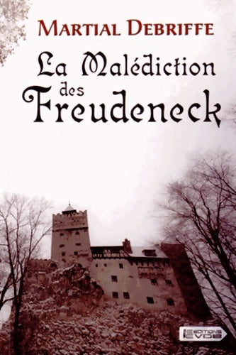 Livrenpoche : La malédiction des Freudeneck - Martial Debriffe - Livre