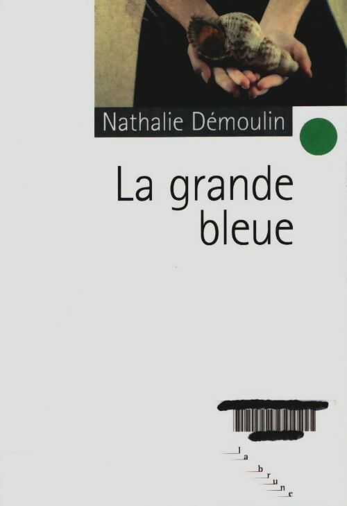 Livrenpoche : La grande bleue - Nathalie Démoulin - Livre