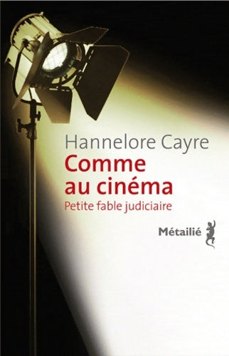 Livrenpoche : Comme au cinéma - Hannelore Cayre - Livre