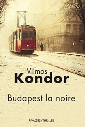 Livrenpoche : Budapest la noire - Vilmos Kondor - Livre