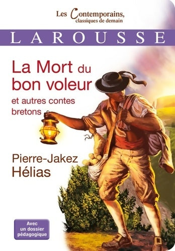 Livrenpoche : La Mort du bon voleur et autres contes bretons - Pierre-Jakez Hélias - Livre