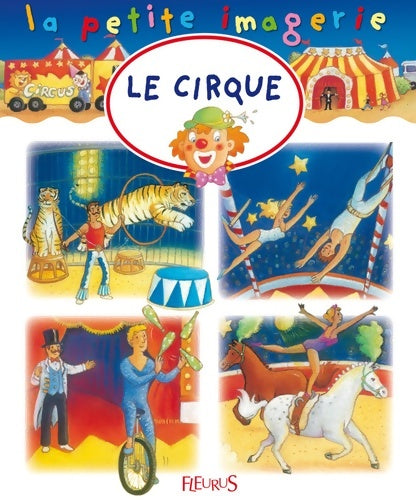 Livrenpoche : Le cirque - Emilie Beaumont - Livre