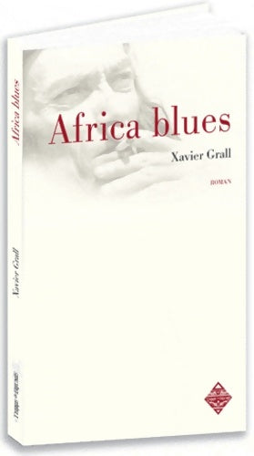 Livrenpoche : AFRICA BLUES - Xavier Grall - Livre