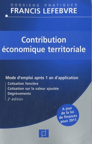 Livrenpoche : Contribution économique territoriale : Mode d'emploi après 1 an d'application - Ghislaine Werbrouck - Livre