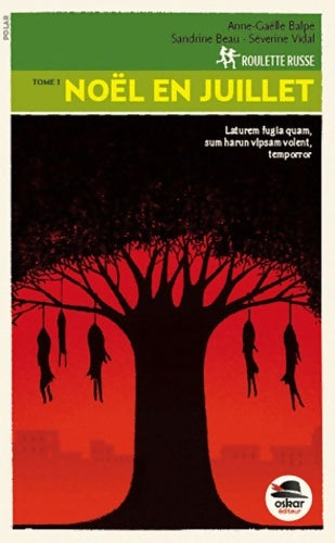 Livrenpoche : ROULETTE RUSSE -TOME 1 : NOËL EN JUILLET - Anne-Gaëlle Balpe - Livre
