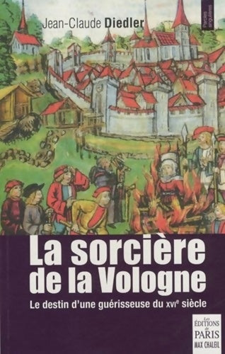Livrenpoche : La sorcière de la Vologne : Le destin d'une guérisseuse du XVIe siècle - Jean-Claude Diedler - Livre