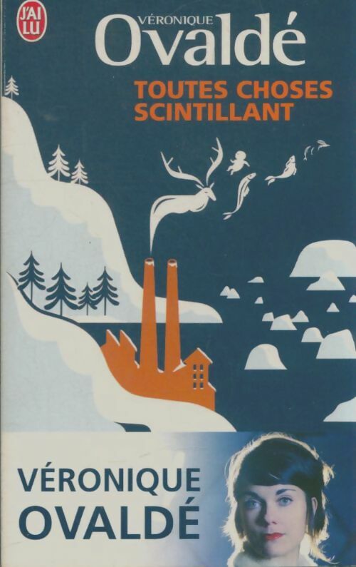 Livrenpoche : Toutes choses scintillant - Véronique Ovaldé - Livre