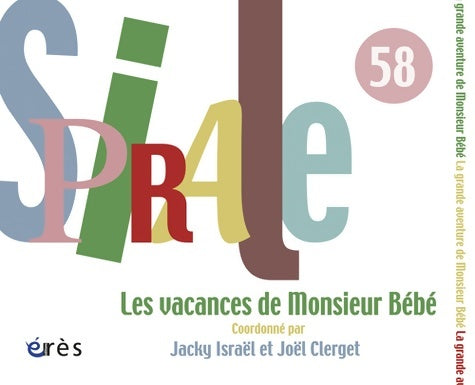Livrenpoche : Spirale 58 - Les vacances de monsieur bébé - Collectif - Livre