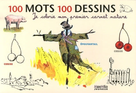 Livrenpoche : 100 mots 100 dessins - Je colorie mon premier carnet nature - Collectif - Livre