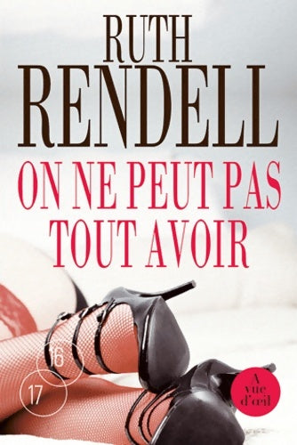 Livrenpoche : On ne peut pas tout avoir - Ruth Rendell - Livre