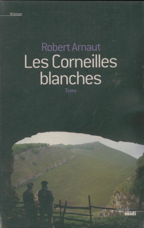 Livrenpoche : Les corneilles blanches - Robert Arnaut - Livre