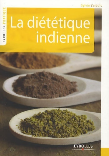 Livrenpoche : La diététique indienne - Sylvie Verbois - Livre