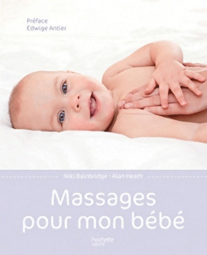 Livrenpoche : Massages pour mon bébé - Nicki Bainbridge - Livre