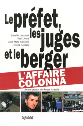 Livrenpoche : Le préfet les juges et le berger : L'affaire colonna - Isabelle Luccioni - Livre