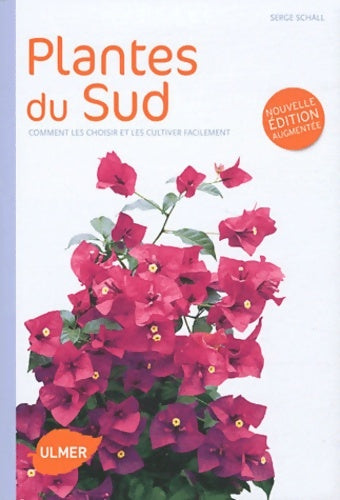 Livrenpoche : Plantes du Sud - Serge Schall - Livre