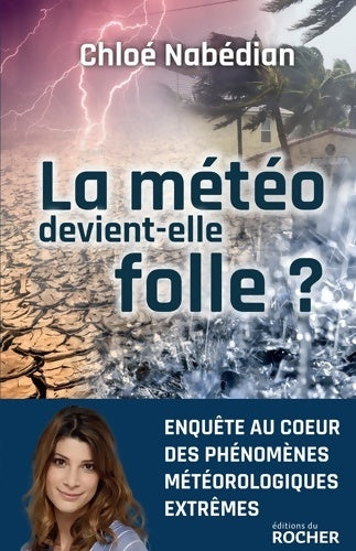 Livrenpoche : La météo devient-elle folle ? - Chloé Nabédian - Livre