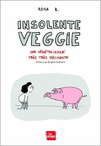 Livrenpoche : Insolente veggie - Une végétalienne très très méchante - Rosa B. - Livre