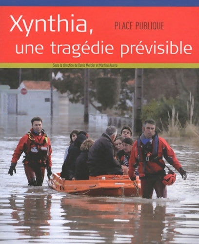 Livrenpoche : Place Publique Hors-série : Xynthia une tragédie prévisible - Collectif - Livre