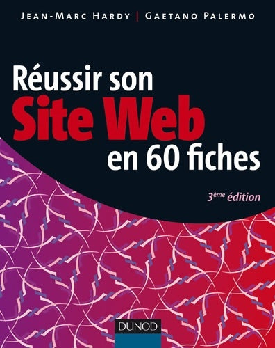 Livrenpoche : Réussir son site web en 60 fiches - Jean-Marc Hardy - Livre