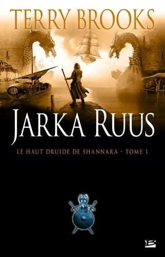 Livrenpoche : Le Haut Druide de Shannara Tome I : Jarka Ruus - Terry Brooks - Livre