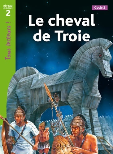 Livrenpoche : Le cheval de Troie Niveau 2 - Tous lecteurs ! - Ed. 2010 - Sally Odgers - Livre