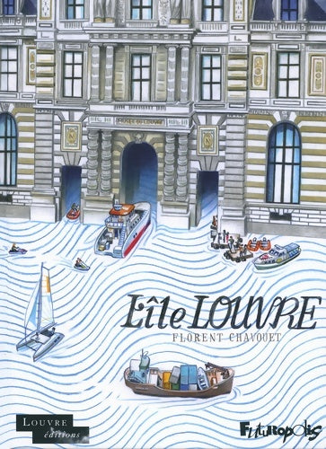 Livrenpoche : L'île Louvre - Florent Chavouet - Livre