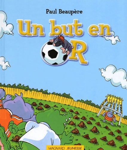 Livrenpoche : Un But En Or - Paul Beaupère - Livre