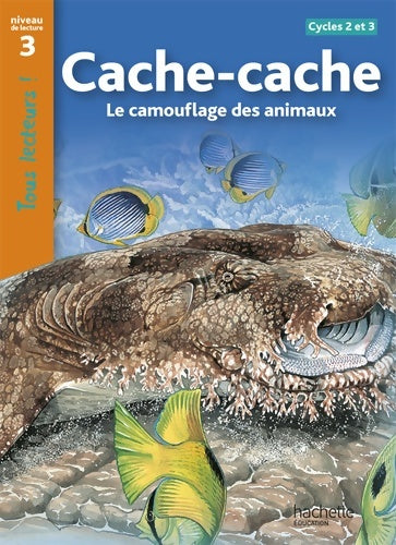 Livrenpoche : Cache-Cache - Le camouflage des animaux Niveau 3 - Tous lecteurs ! - Ed. 2010 - Robert Coupe - Livre